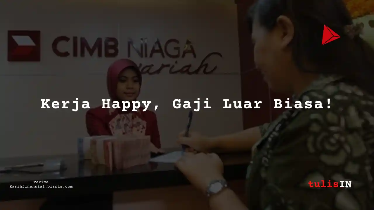 Berapa Gaji Finance Analyst di Bank CIMB Niaga Syariah 2025?