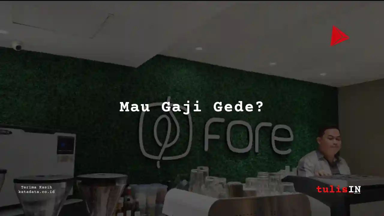 Berapa Gaji Dukungan TI Fore Coffee 2025?