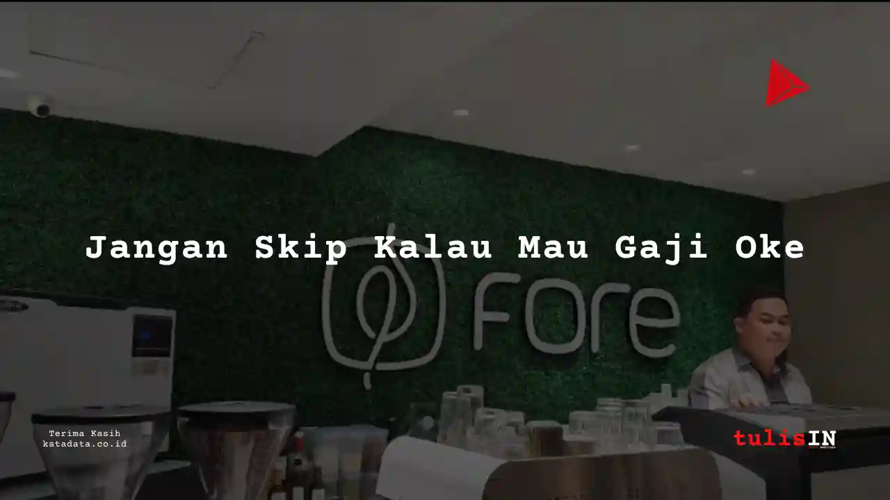 Berapa Gaji Petugas Hubungan Masyarakat Fore Coffee 2025?