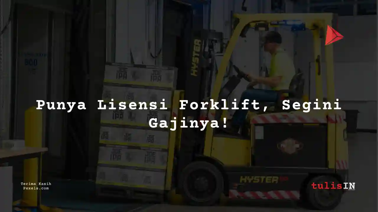 Berapa Gaji Forklift Operator PT Goto Gojek Tokopedia Tbk 2024?
