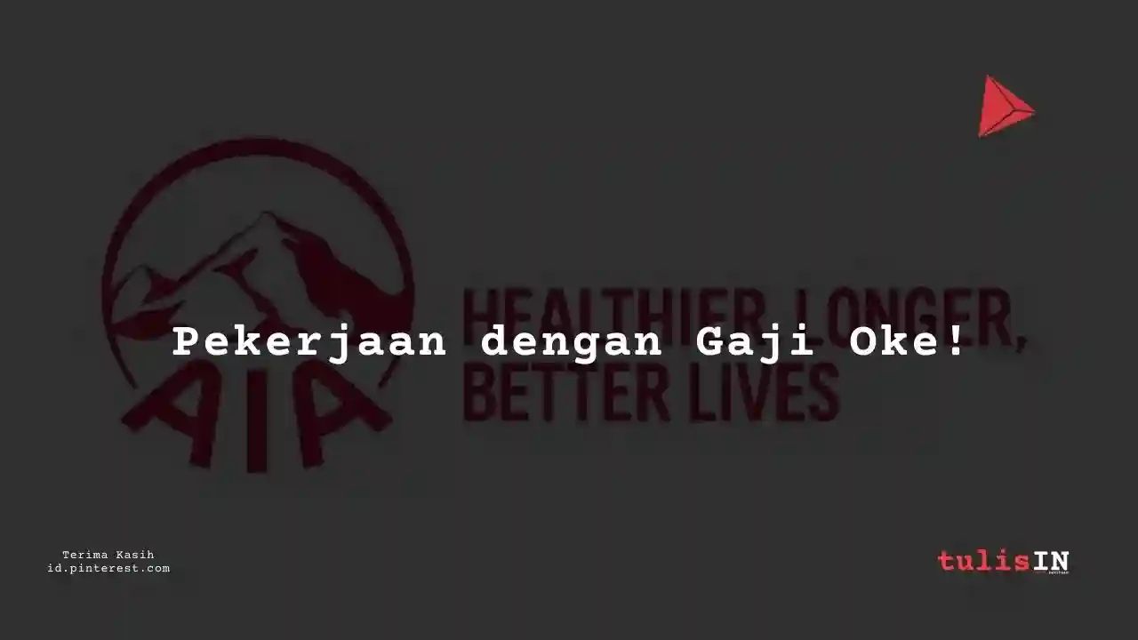 Berapa Gaji Freelancer AIA Indonesia?