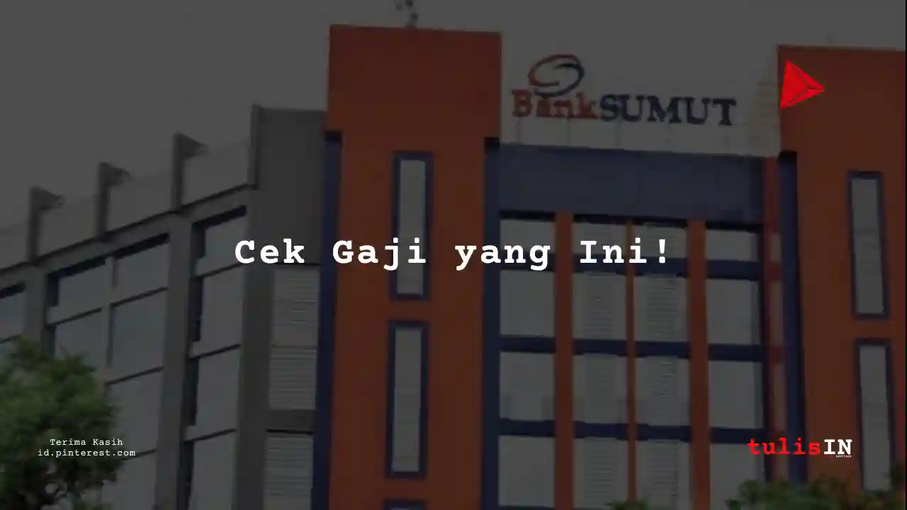 Berapa Gaji Human Resource Development Bank Sumatera Utara 2025?