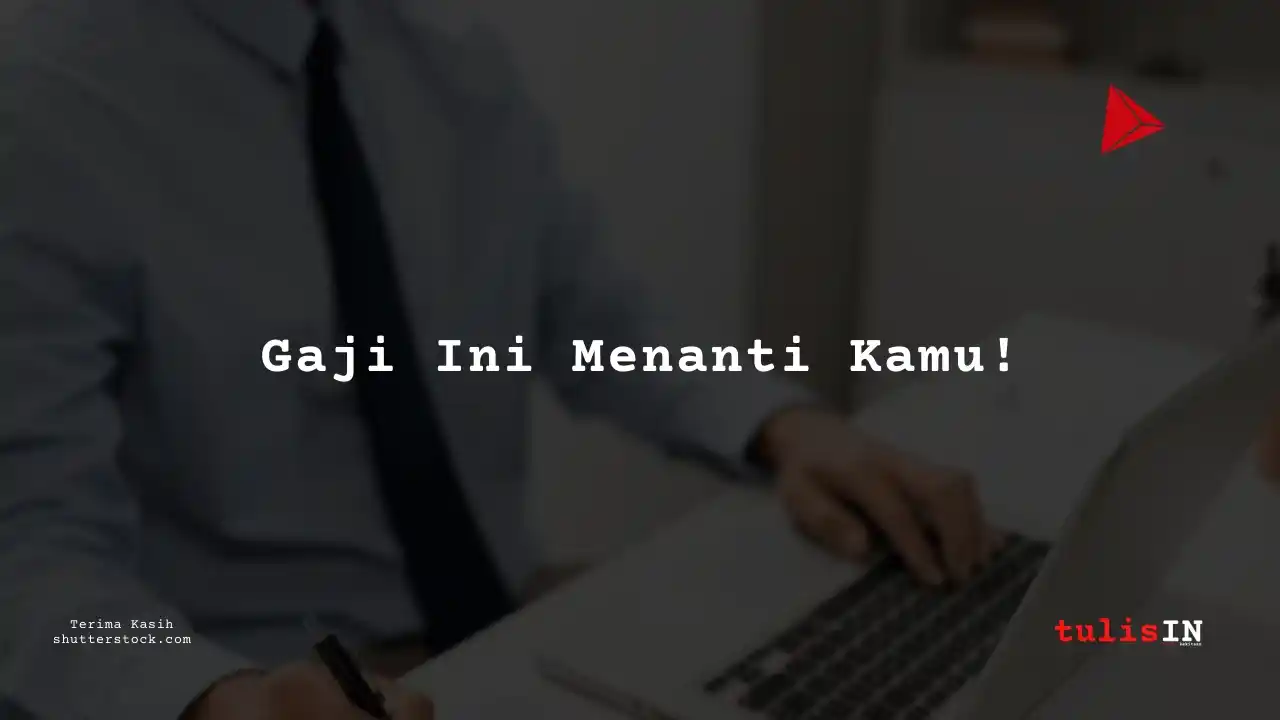 Berapa Gaji Human Resources & General Affairs BSG 2025?