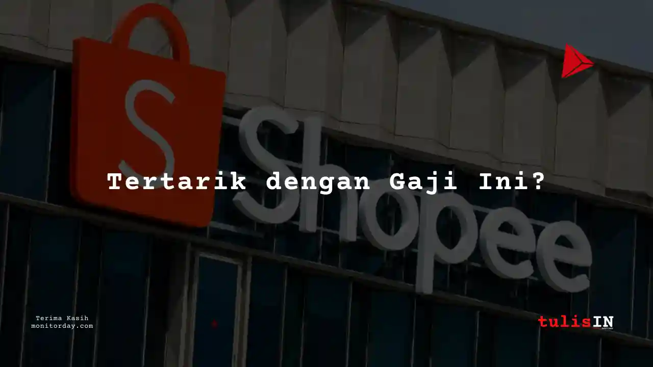 Berapa Gaji IT Helpdesk Shopee?