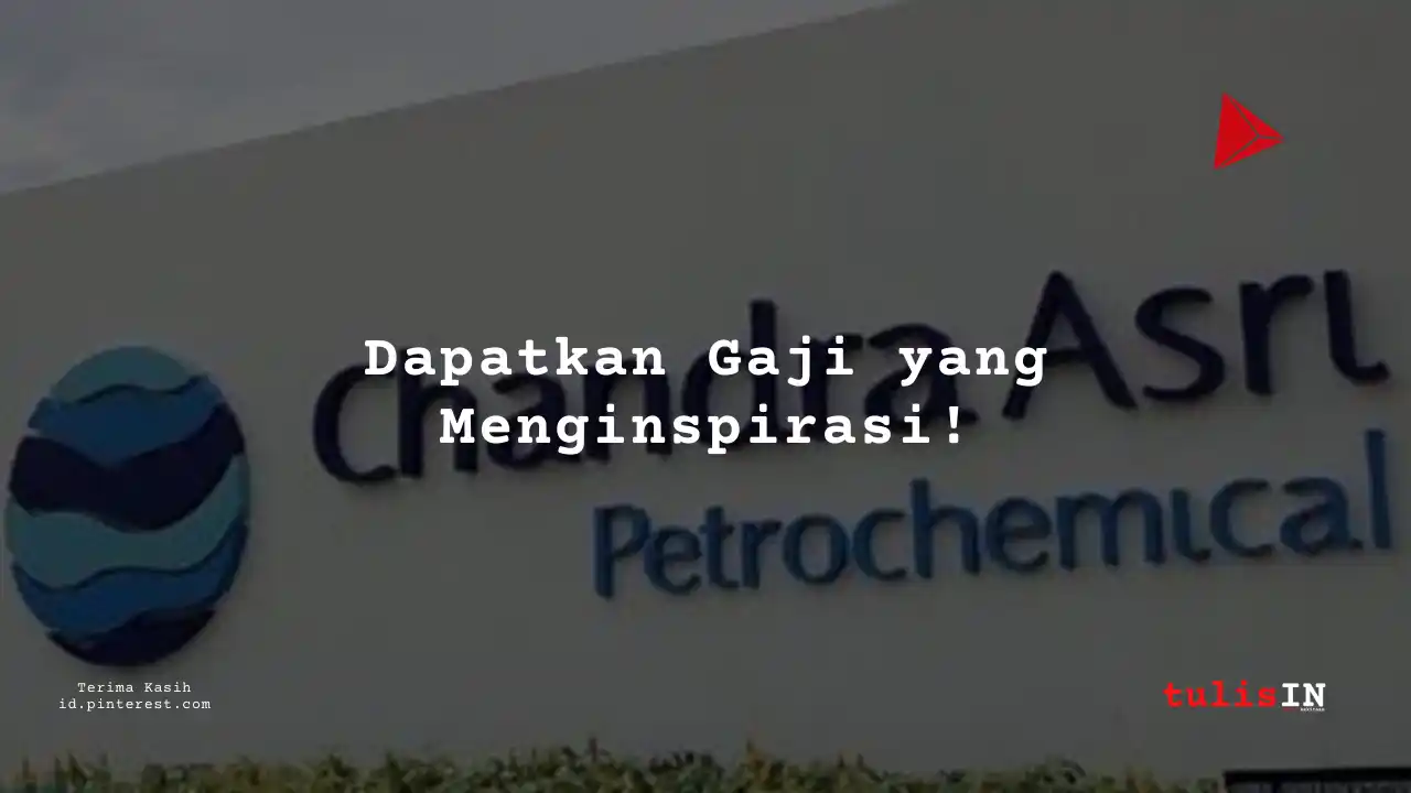 Berapa Gaji IT Infrastructure PT Chandra Asri Pacific Tbk 2025?