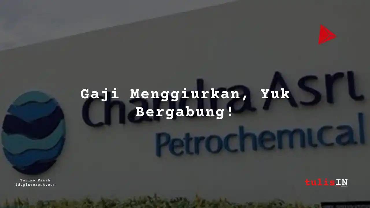 Berapa Gaji IT Network PT Chandra Asri Pacific Tbk 2025?