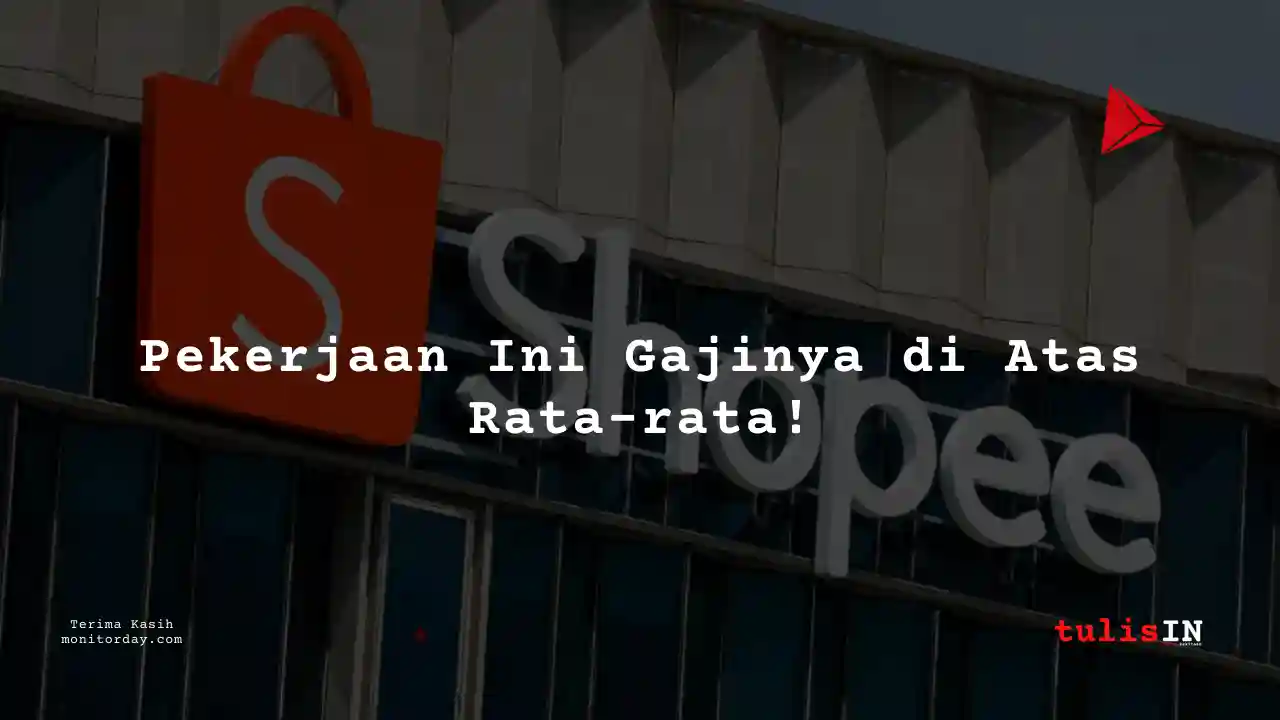 Berapa Gaji IT Service Delivery Office Shopee?