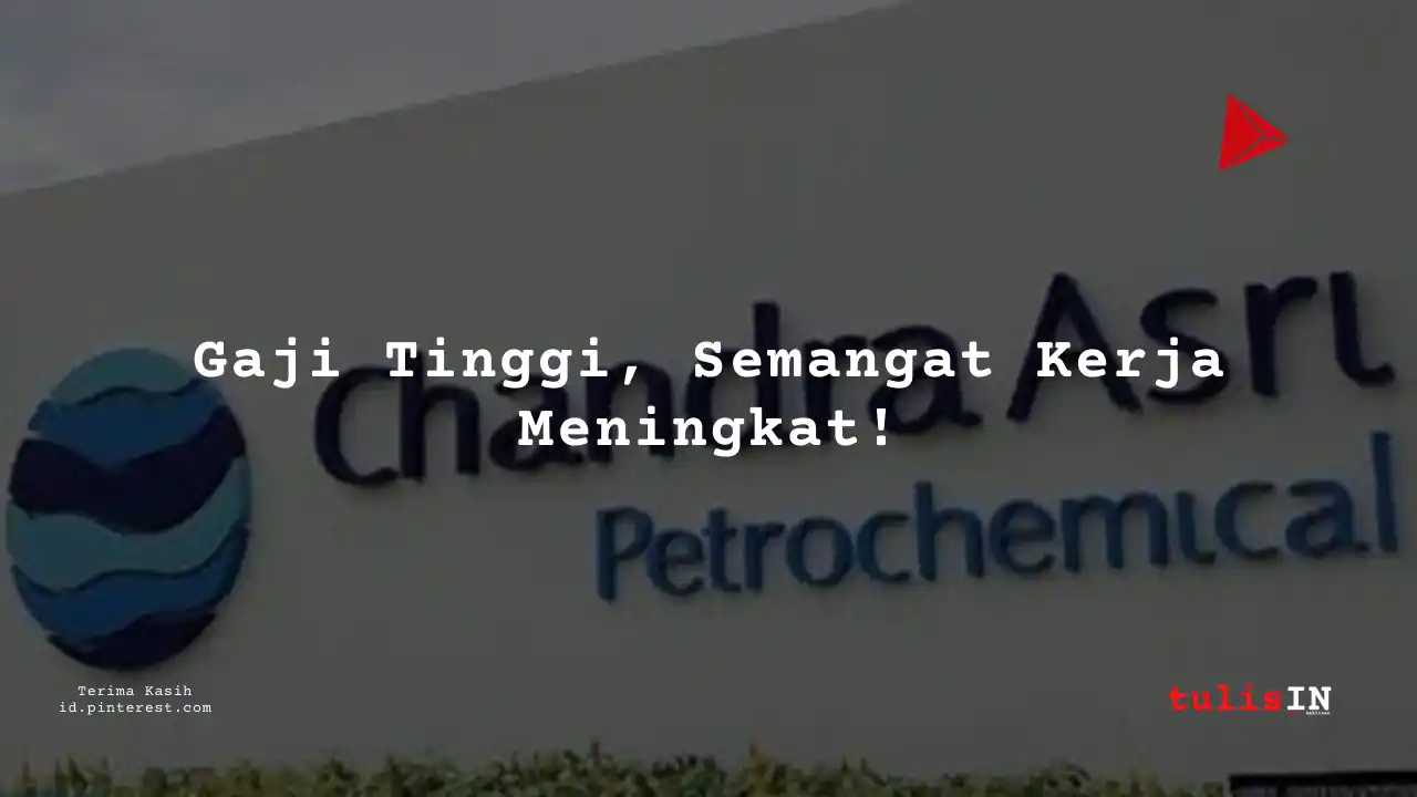 Berapa Gaji Junior Analyst PT Chandra Asri Pacific Tbk 2025?