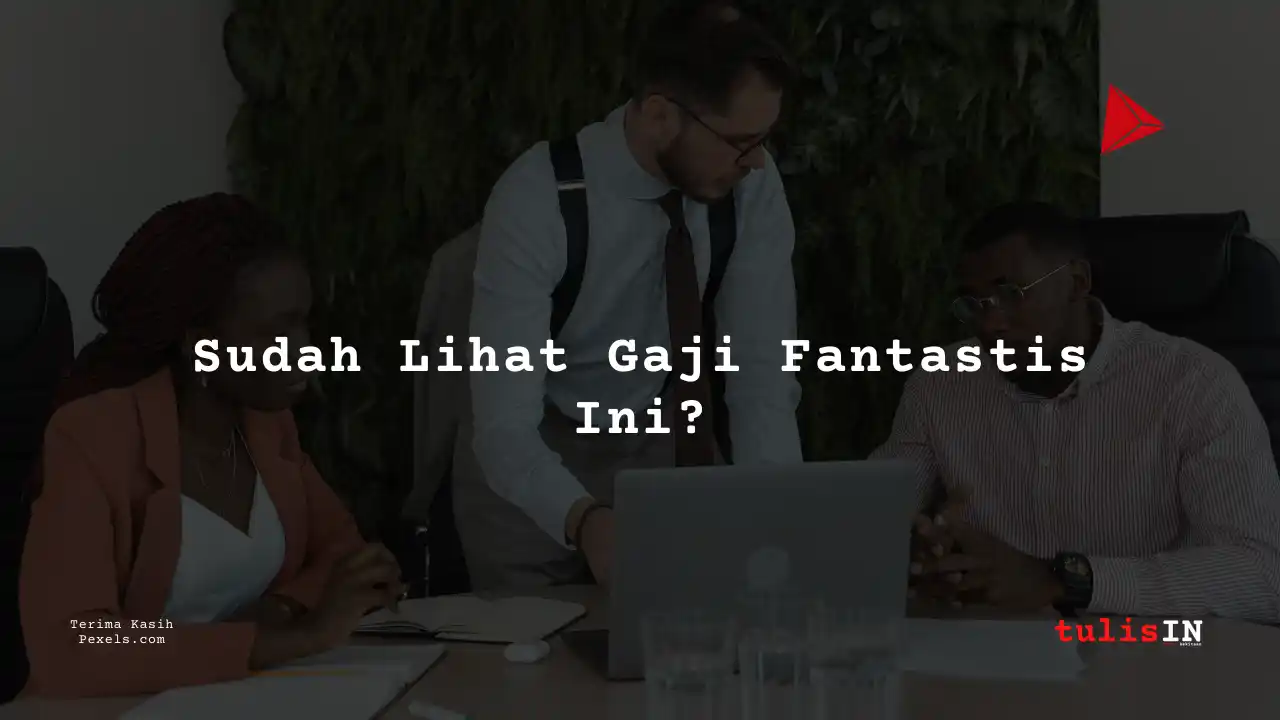 Berapa Gaji Junior Auditor Bank Krom Indonesia 2023?