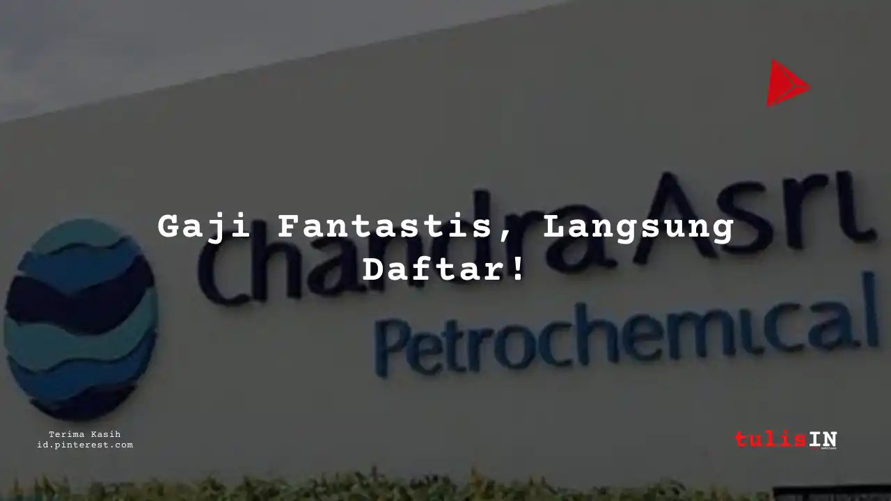 Berapa Gaji Junior Counsel Legal Business Development PT Chandra Asri Pacific Tbk 2025?