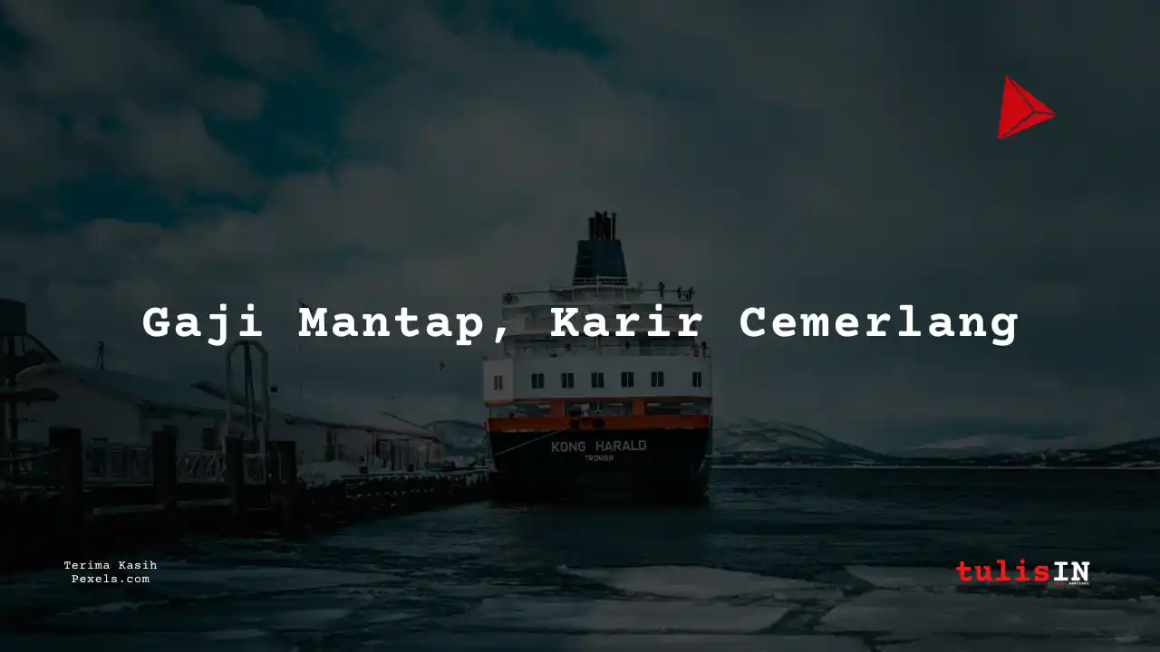 Berapa Gaji Kapal Tongkang 2022?
