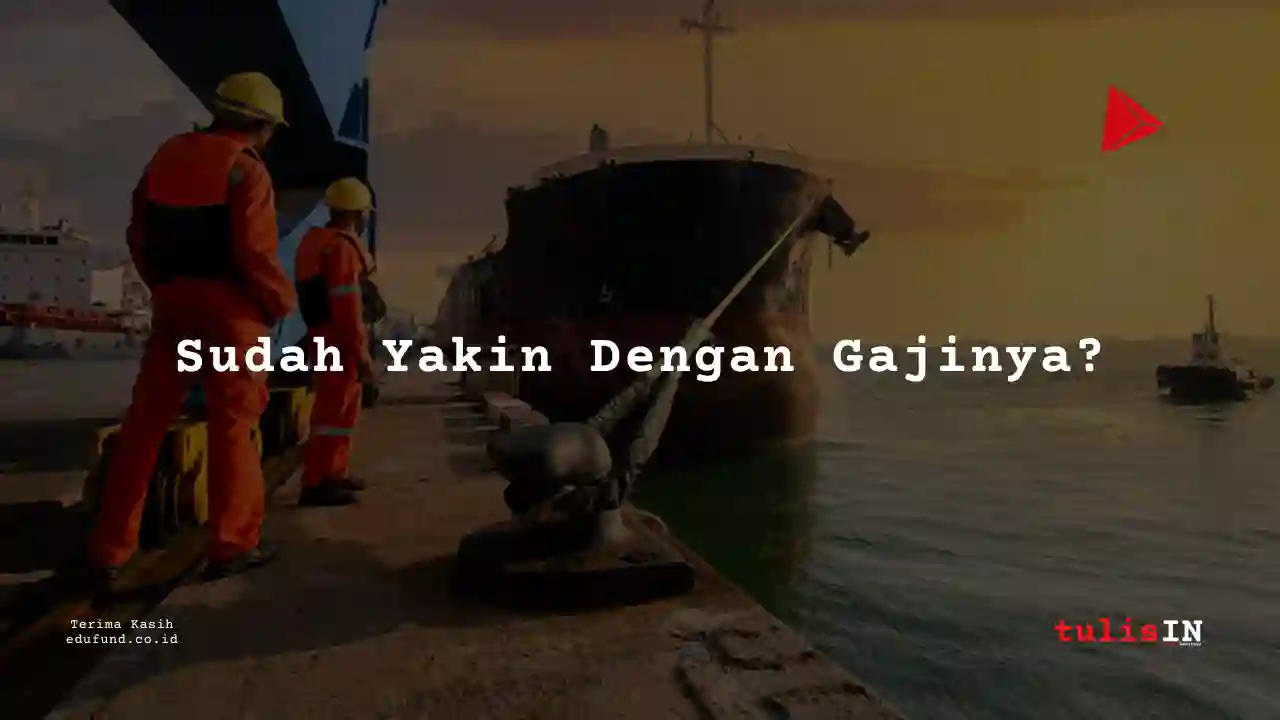 Berapa Gaji Mualim 3 Kapal Tongkang 2024?