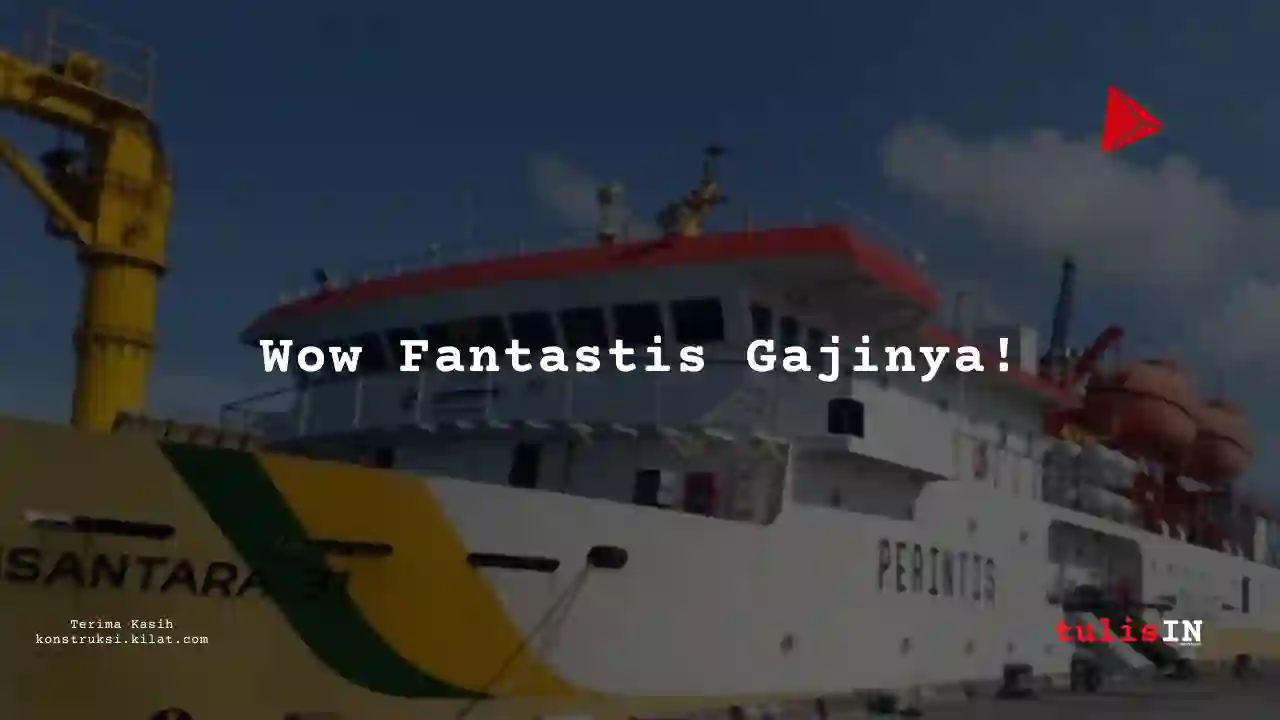 Berapa Gaji Pengawas Operasional Karyawan PELNI 2025?
