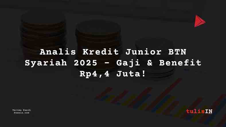 Berapa Gaji Layanan Pinjaman Konsumen BTN Syariah 2025?