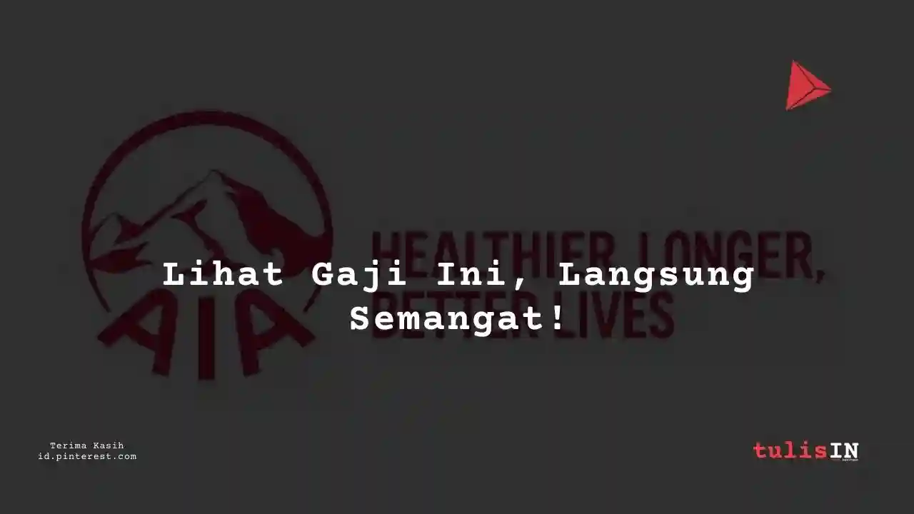 Berapa Gaji Logistik & Transportasi AIA Indonesia?