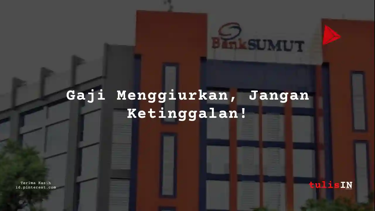 Berapa Gaji Manajer Proyek Bank Sumatera Utara 2025?