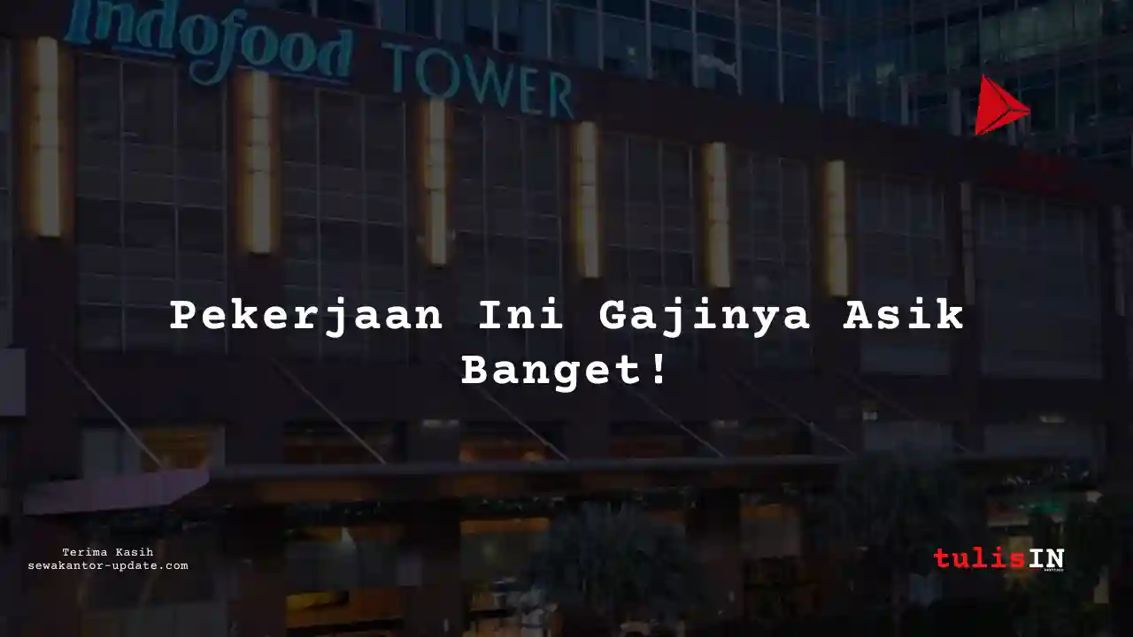 Berapa Gaji Marketing di Indofood Sukses Makmur 2025?