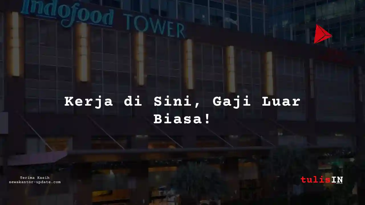 Berapa Gaji Medis, Kesehatan di Indofood Sukses Makmur 2025?