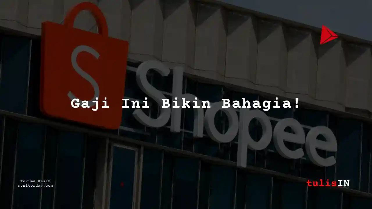 Berapa Gaji Merchandiser Shopee?