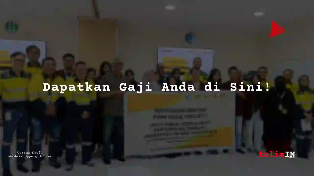Berapa Gaji Finance/akunting -Specialist  Merdeka Copper Gold 2025?
