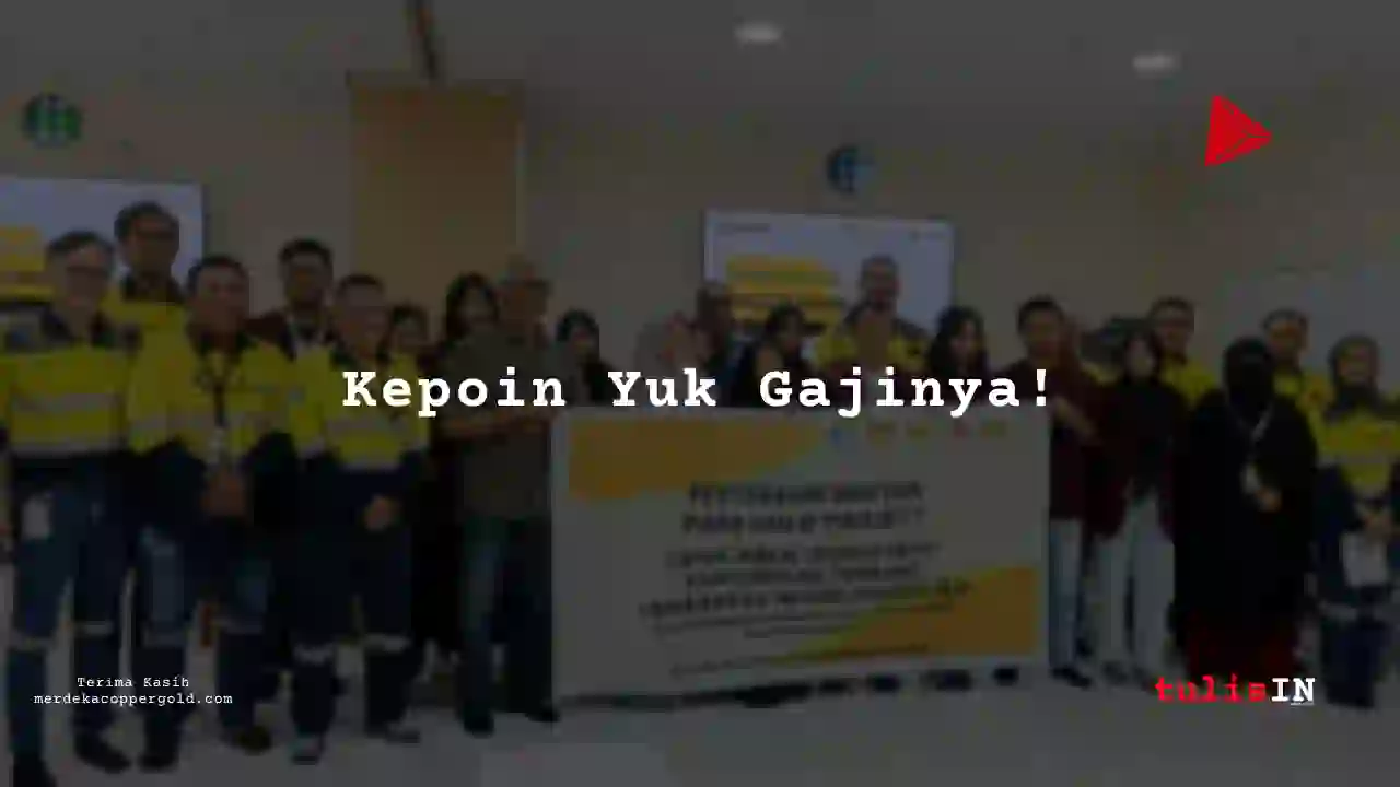 Berapa Gaji Riset/Sains/Pengembangan intern/magang Merdeka Copper Gold 2025?
