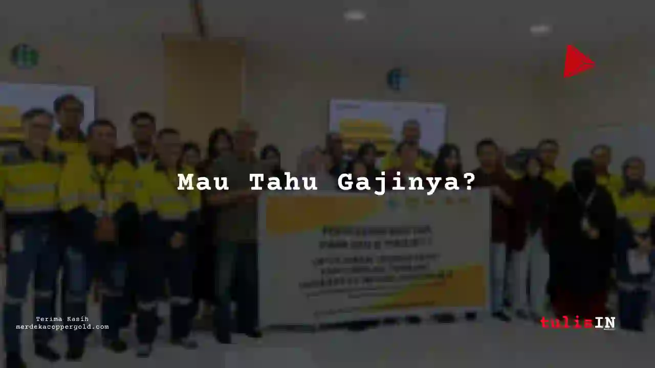 Berapa Gaji Desain intern/magang  Merdeka Copper Gold 2025?