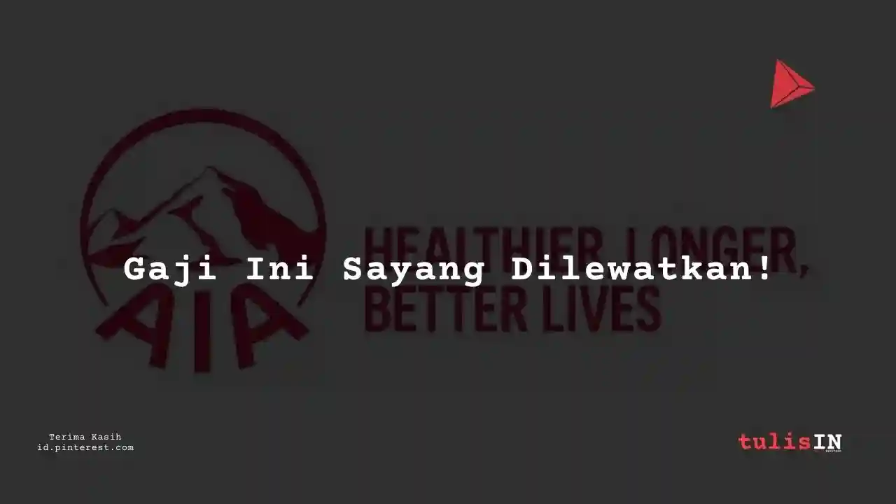 Berapa Gaji Mission Specialist AIA Indonesia?