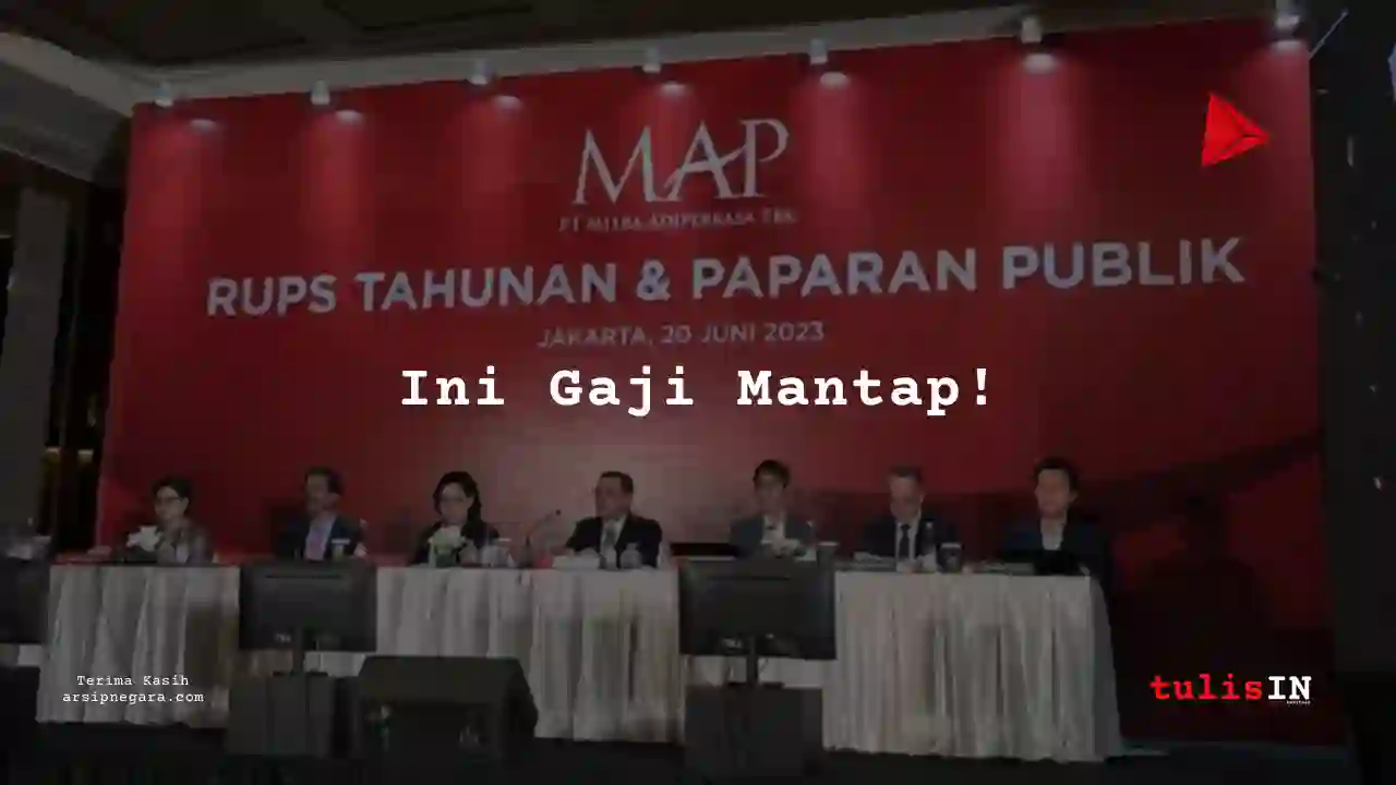 Berapa Gaji Staff Administrasi Mitra Adiperkasa 2025?