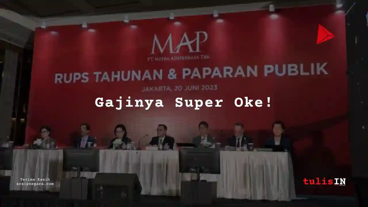 Berapa Gaji Supply Chain Mitra Adiperkasa 2025?