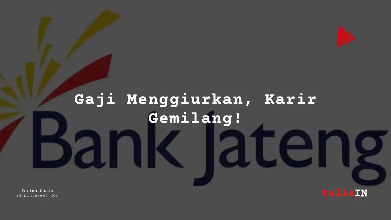 Berapa Gaji Oracle Programmer Bank Jawa tengah Syariah 2025?