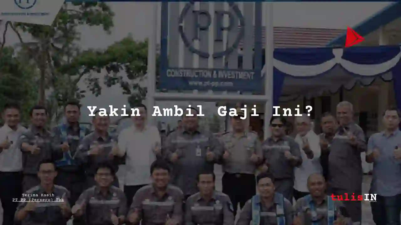Berapa Gaji Engineer SPV PTPP 2025?