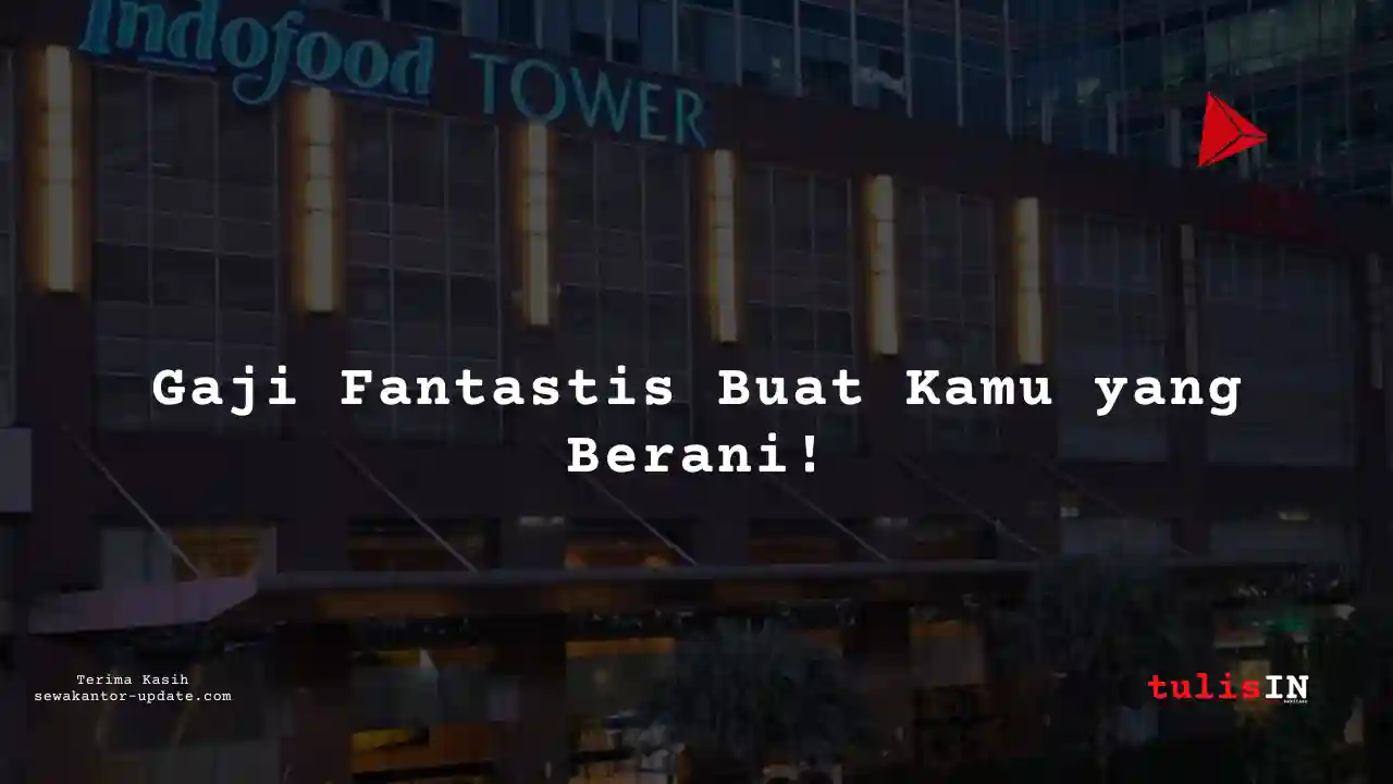Berapa Gaji Pendidikan di Indofood Sukses Makmur 2025?