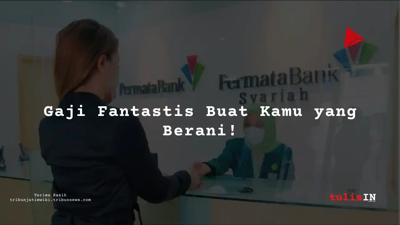 Berapa Gaji Product Development Manager di Bank Permata Syariah 2025?