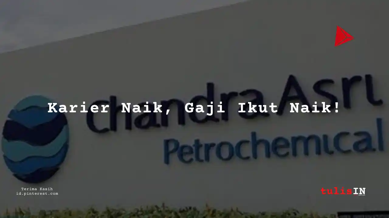 Berapa Gaji Product Management & QC PT Chandra Asri Petrochemical Tbk 2024?
