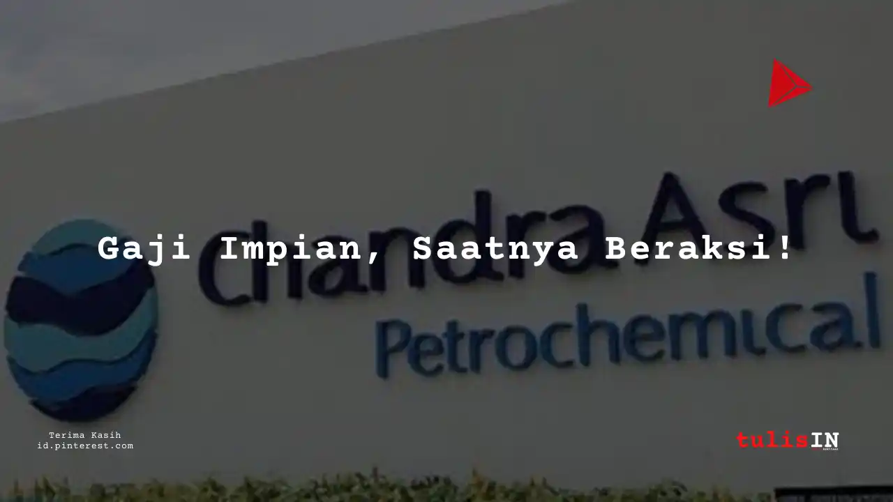 Berapa Gaji Production Supervisor PT Chandra Asri Pacific Tbk 2025?