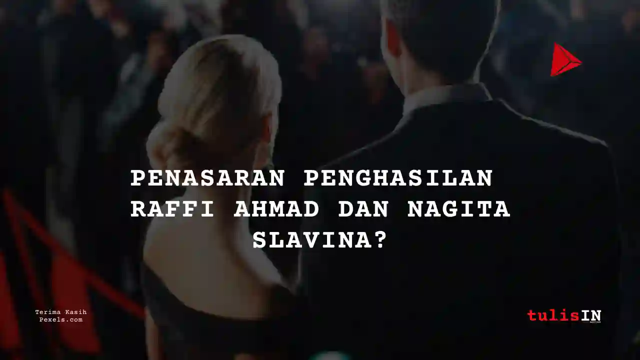 Kalian Percaya Pendapatan Raffi Ahmad dan Nagita Slavina dari Youtube?