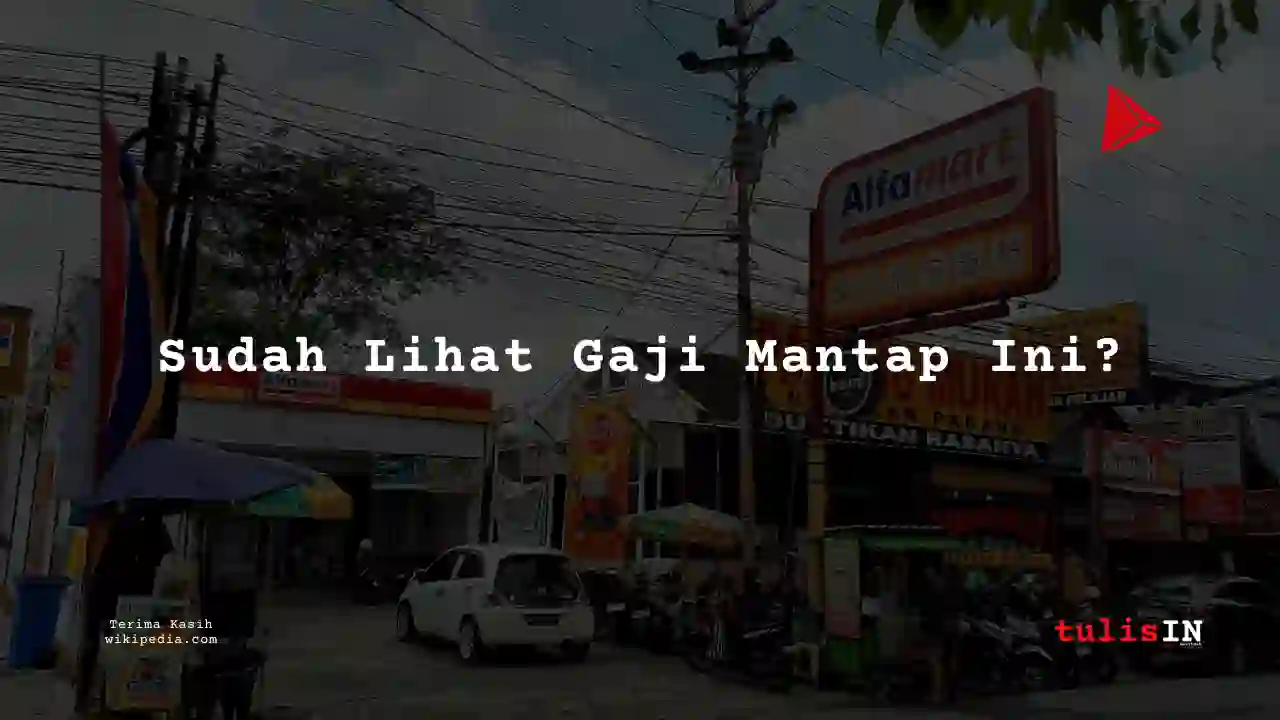 Berapa Gaji Recruitment Coordinator di Alfamart (Sumber Alfaria Trijaya) 2025?