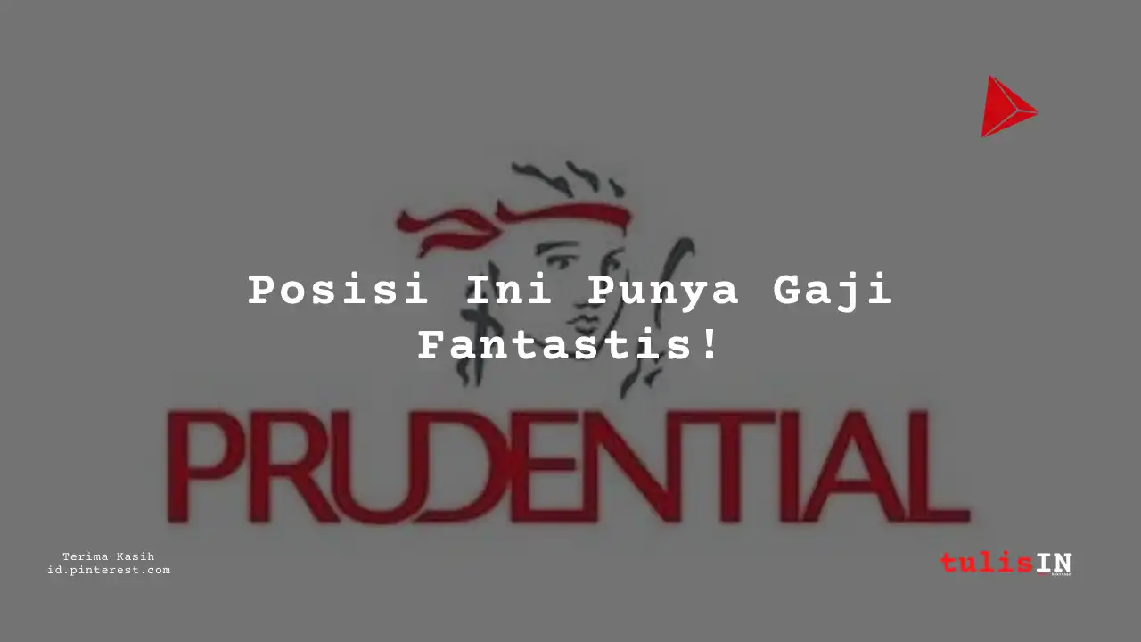 Berapa Gaji Regional Marketing Manager PT Prudential Life Assurance 2025?