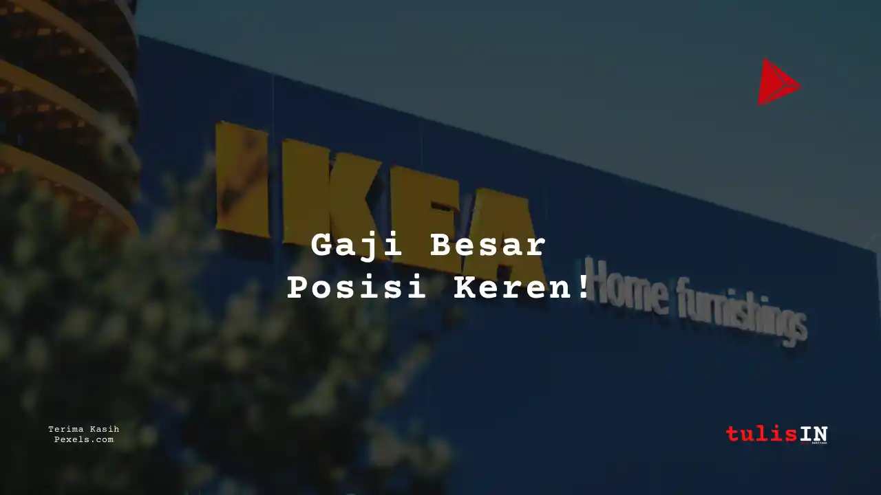 Berapa Gaji Sales Associate IKEA 2024?