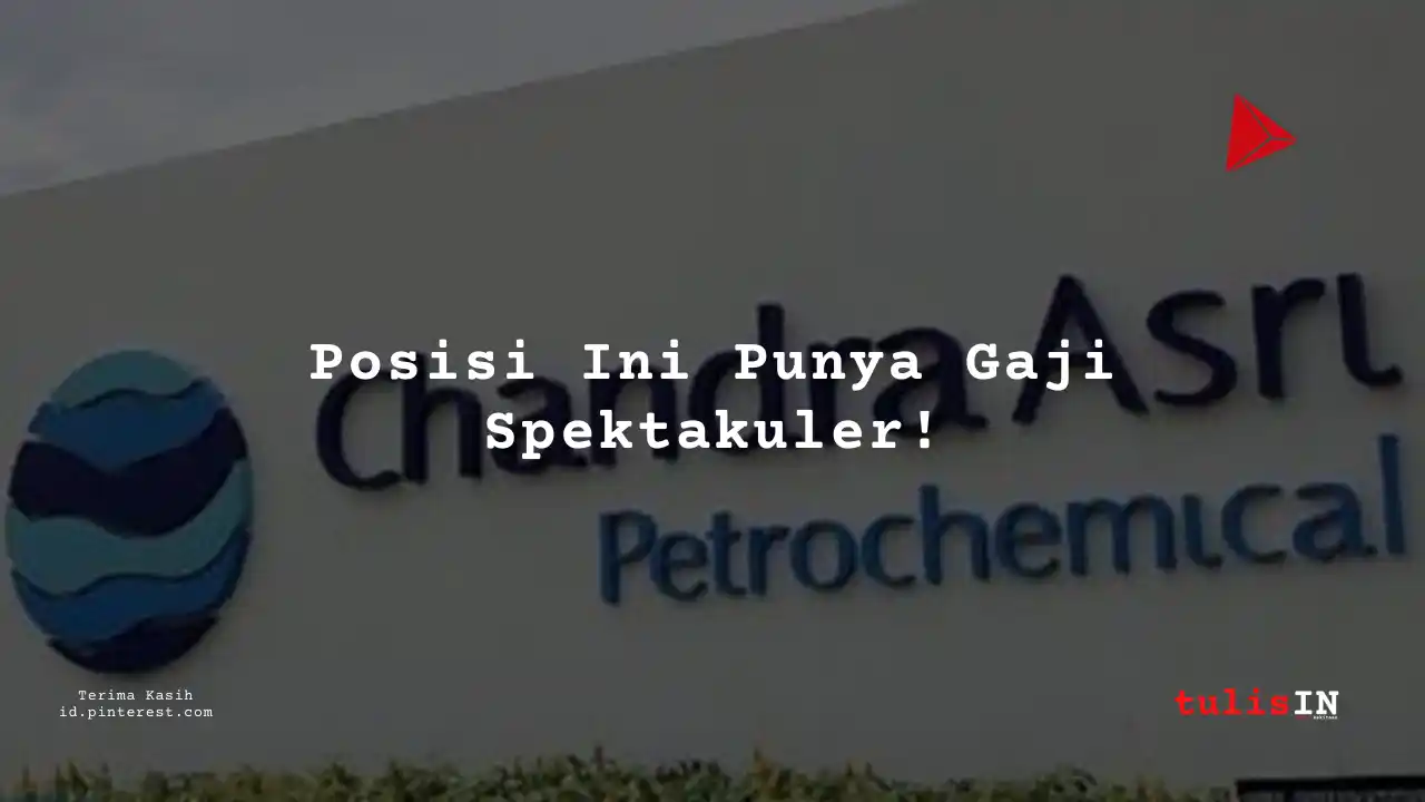Berapa Gaji Security Officer PT Chandra Asri Petrochemical Tbk 2024?