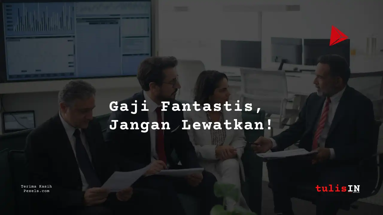 Berapa Gaji Sekretaris Delta Dunia Makmur 2025?