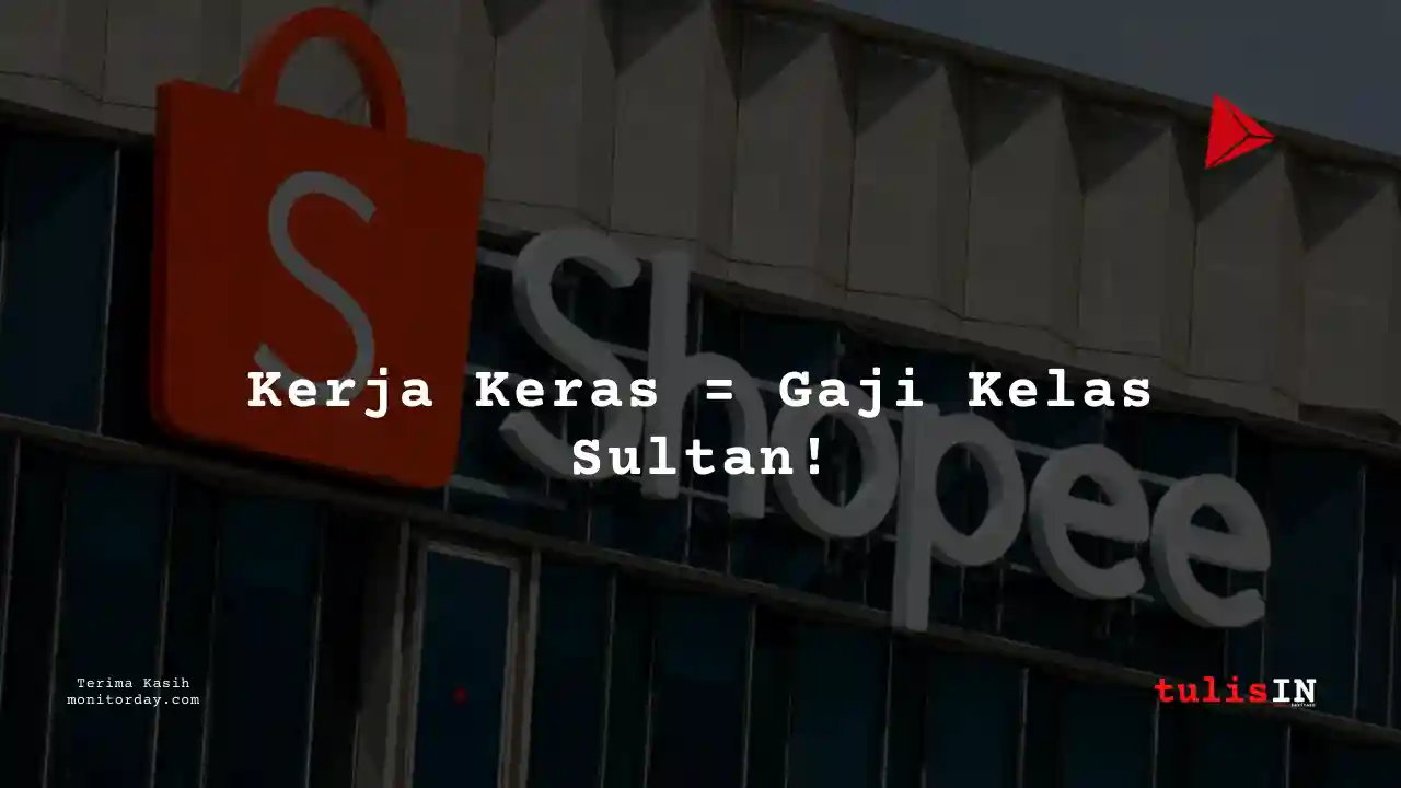 Berapa Gaji Shopee 2025?