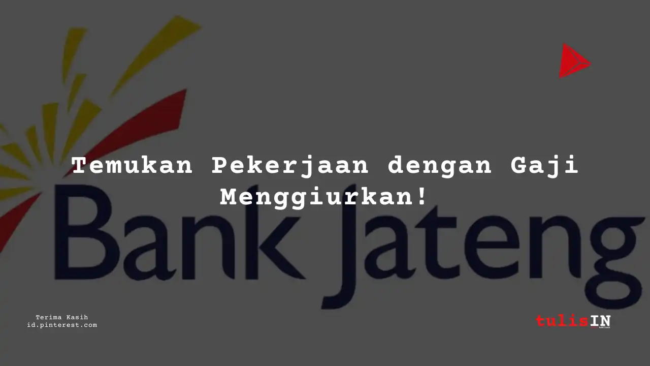 Berapa Gaji Staf Legal Bank Jawa tengah Syariah 2025?