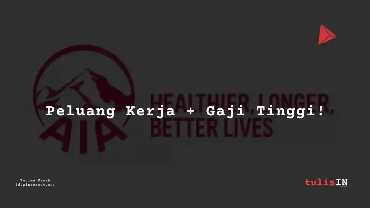 Berapa Gaji Underwriter AIA Indonesia?