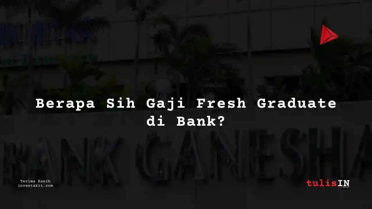 Berapa Gaji Vice President Bank Ganesha 2025?