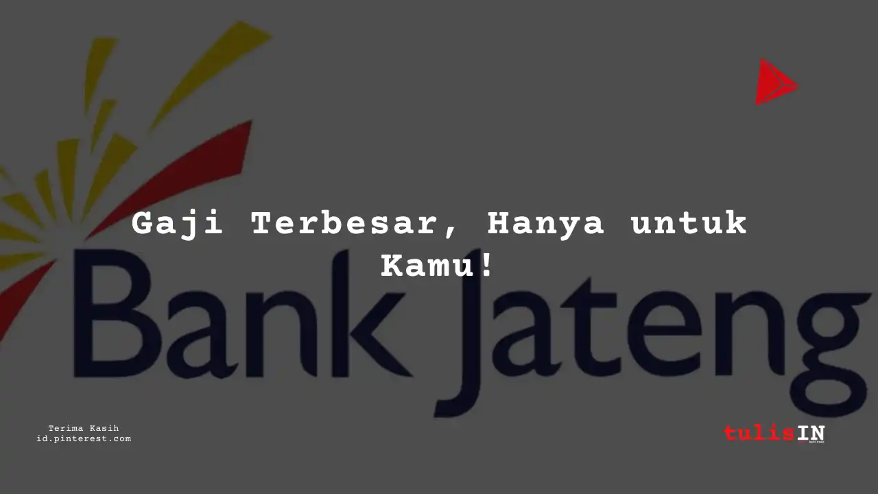 Berapa Gaji Vice President Human Capital Group Bank Jawa tengah Syariah 2025?