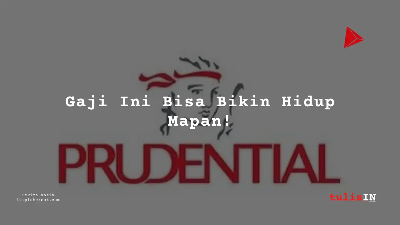 Berapa Gaji Vice President PT Prudential Life Assurance 2025?