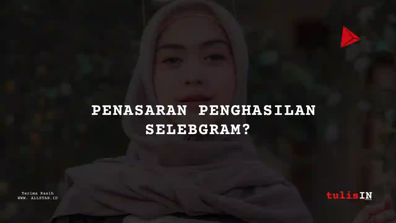 Jangan Dianggap Remeh, Berapa Gaji selebgram Mega Influencer?
