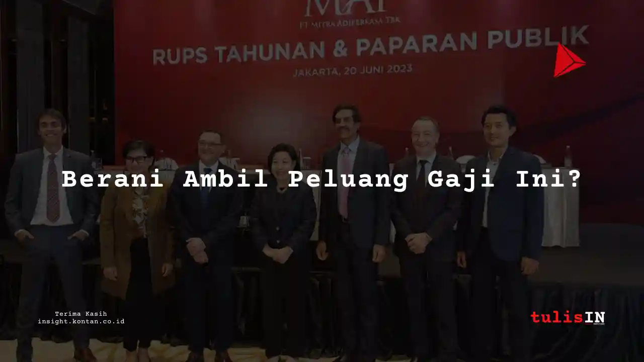 Berapa Gaji General Manager di Mitra Adiperkasa 2025?