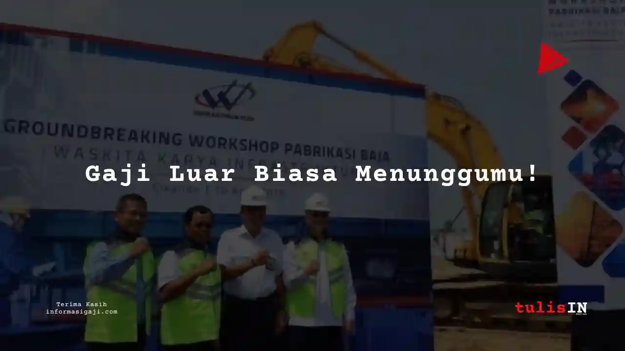 Berapa Gaji Human Resource Development di Waskita Karya 2022?